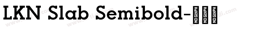 LKN Slab Semibold字体转换